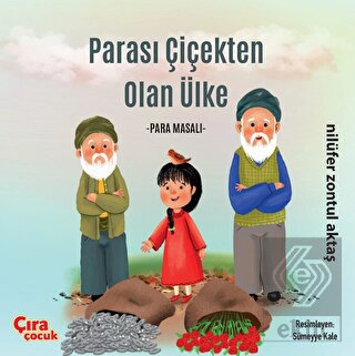 Parası Çiçekten Olan Ülke - Para Masalı