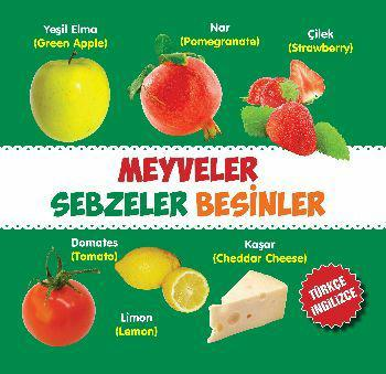 Meyveler - Sebzeler - Besinler / Türkçe-İngilizce