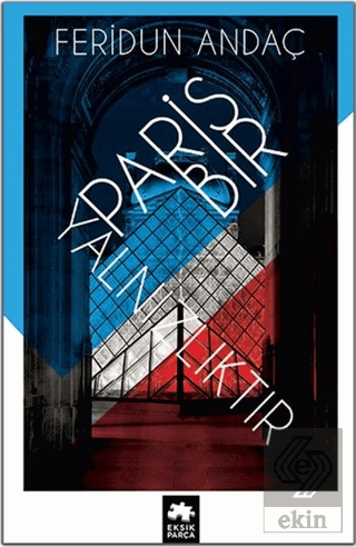 Paris Bir Yalnızlıktır