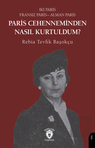 Paris Cehenneminden Nasıl Kurtuldum?