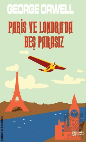 Paris ve Londra\'da Beş Parasız