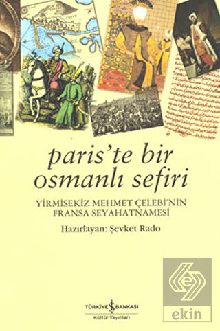 Paris\'te Bir Osmanlı Sefiri