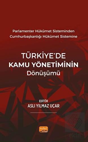 Parlamenter Hükümet Sisteminden Cumhurbaşkanlığı H