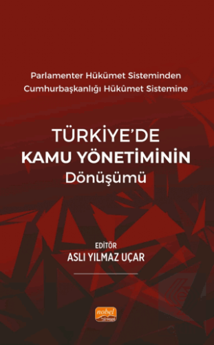 Parlamenter Hükümet Sisteminden Cumhurbaşkanlığı H