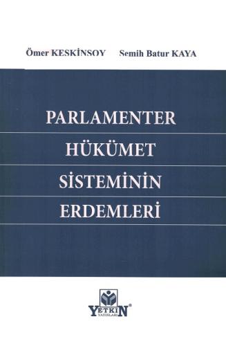 Parlamenter Hükümet Sisteminin Erdemleri