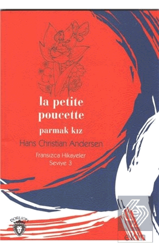 Parmak Kız Fransızca Hikayeler Seviye 3