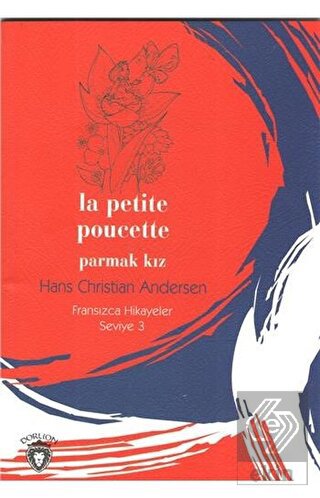 Parmak Kız Fransızca Hikayeler Seviye 3