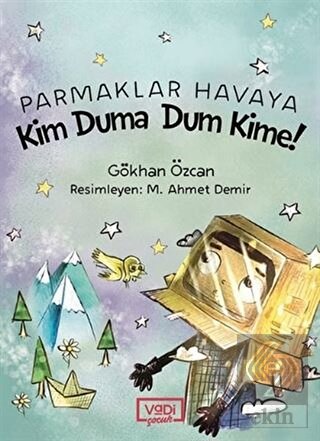 Parmaklar Havaya - Kim Duma Dum Kime!