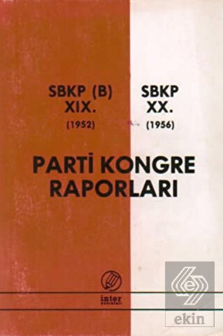 Parti Kongre Raporları SBKP (B) 19. 1952 - SBKP 20