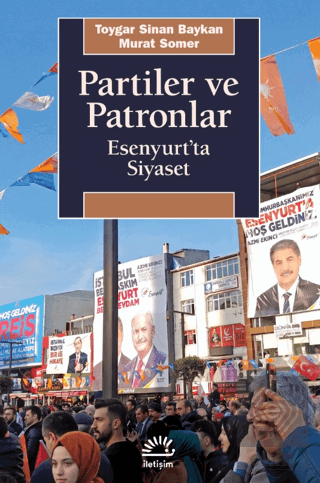 Partiler ve Patronlar Toygar Sinan Baykan İletişim Yayınevi Satın Al -
