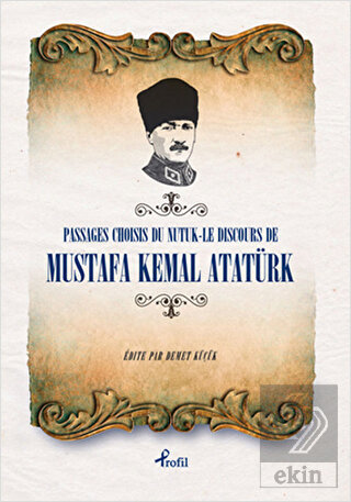 Passages Choisis du Nutuk - Le Discours de Mustafa
