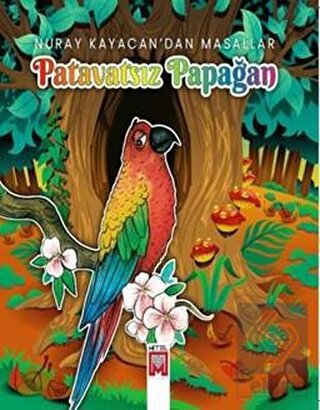 Patavatsız Papağan - Nuray Kayacan'dan Masallar