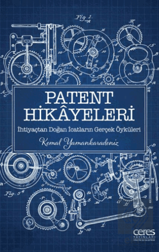 Patent Hikayeleri 1 - İhtiyaçtan Doğan İcatların Gerçek Öyküleri