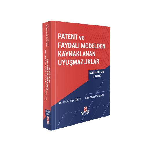 Patent ve Faydalı Modelden Kaynaklanan Uyuşmazlıklar