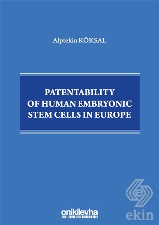 Patentability of Human Embryonic Stem Cells in Eur