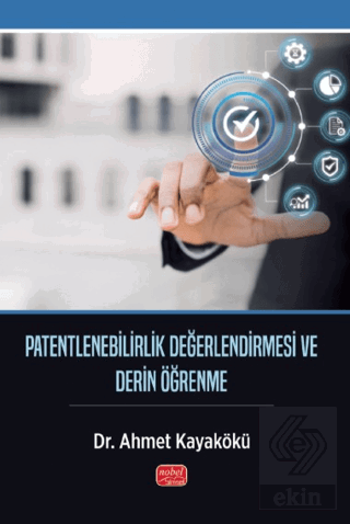 Patentlenebilirlik Değerlendirmesi ve Derin Öğrenme