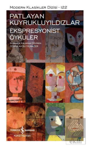 Patlayan Kuyrukluyıldızlar - Ekspresyonist Öyküler