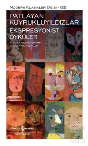 Patlayan Kuyrukluyıldızlar - Ekspresyonist Öyküler