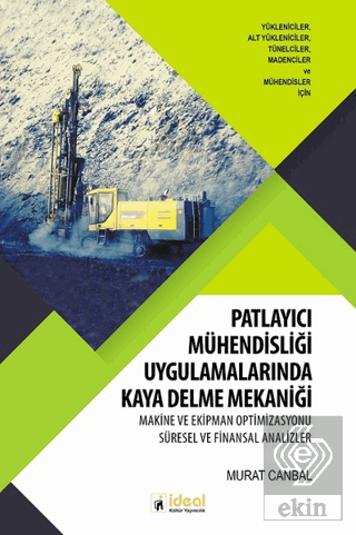 Patlayıcı Mühendisliği Uygulamalarında Kaya Delme 