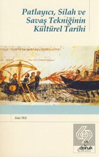 Patlayıcı, Silah ve Savaş Tekniğinin Kültürel Tari