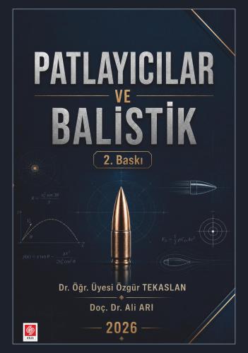 Patlayıcılar ve Balistik / Özgür Tekaslan Özgür Tekaslan Ekin Yayınevi