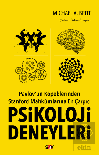 Pavlov'un Köpeklerinden Stanford Mahkumlarına En Ç