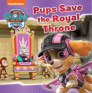 Paw Patrol: Pups Save The Royal Throne