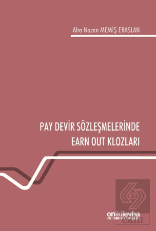 Pay Devir Sözleşmelerinde Earn Out Klozları