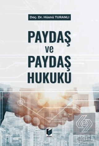 Paydaş ve Paydaş Hukuku