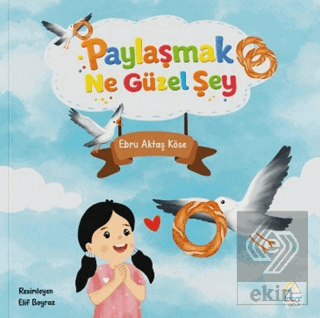 Paylaşmak Ne Güzel Şey