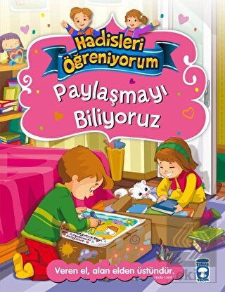 Paylaşmayı Biliyoruz - Hadisleri Öğreniyorum