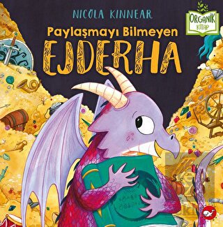 Paylaşmayı Bilmeyen Ejderha