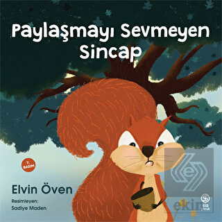 Paylaşmayı Sevmeyen Sincap