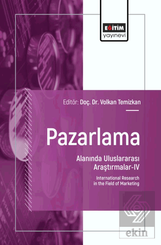 Pazarlama Alanında Uluslararası Araştırmalar - IV