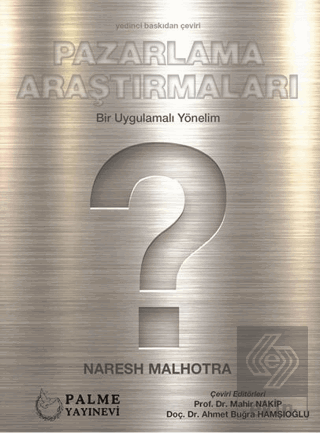 PAZARLAMA ARAŞTIRMALARI BİR UYGULAMALI YÖNELİM (PALME)