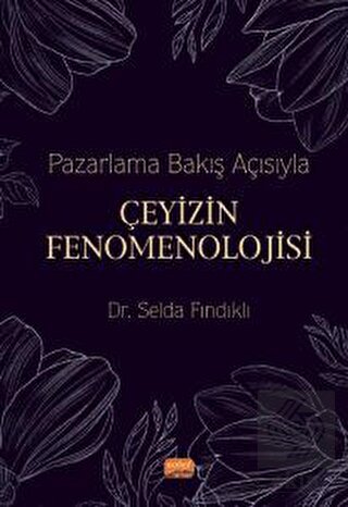 Pazarlama Bakış Açısıyla Çeyizin Fenomenolojisi