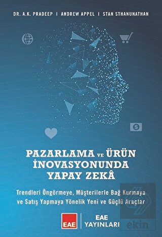 Pazarlama ve Ürün İnovasyonunda Yapay Zeka