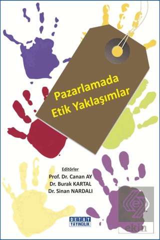 Pazarlamada Etik Yaklaşımlar