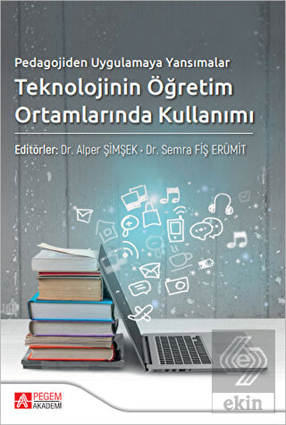 Pedagojiden Uygulamaya Yansımalar Teknolojinin Öğr