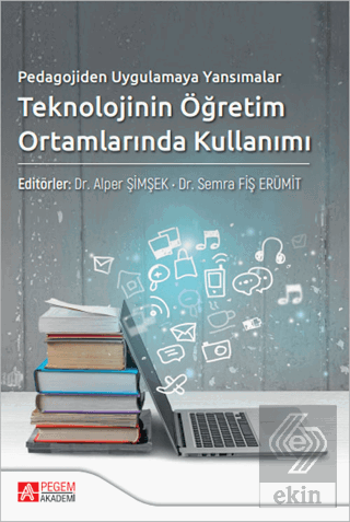 Pedagojiden Uygulamaya Yansımalar Teknolojinin Öğr