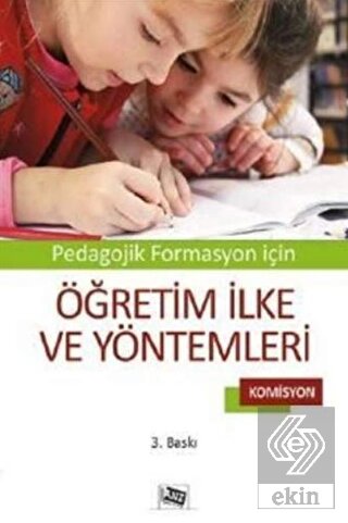 Pedagojik Formasyon İçin Öğretim İlke ve Yöntemler