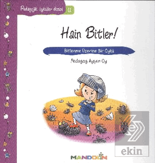 Pedagojik Öyküler: 11 Hain Bitler!