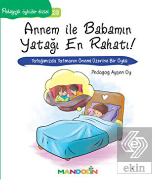 Pedagojik Öyküler: 23 - Annem ile Babamın Yatağı E