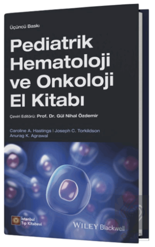 Pediatrik Hematoloji ve Onkoloji El Kitabı
