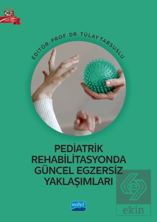 Pediatrik Rehabilitasyonda Güncel Egzersiz Yaklaşı