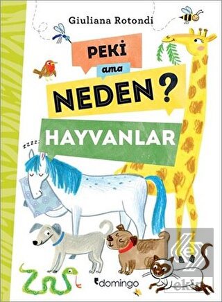 Peki Ama Neden? - Hayvanlar