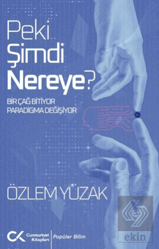 Peki Şimdi Nereye?