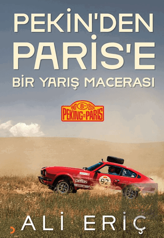 Pekin'den Paris'e Bir Yarış Macerası