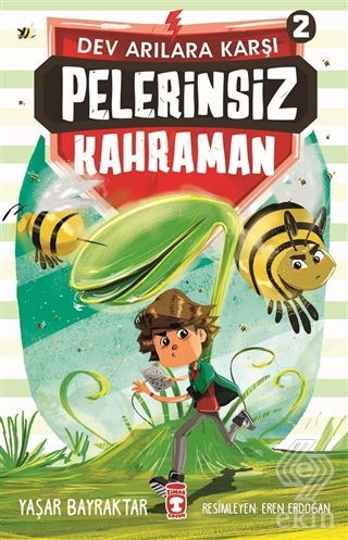 Pelerinsiz Kahraman - Dev Arılara Karşı 2