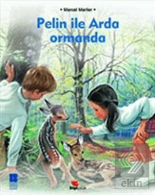 Pelin ile Arda Ormanda